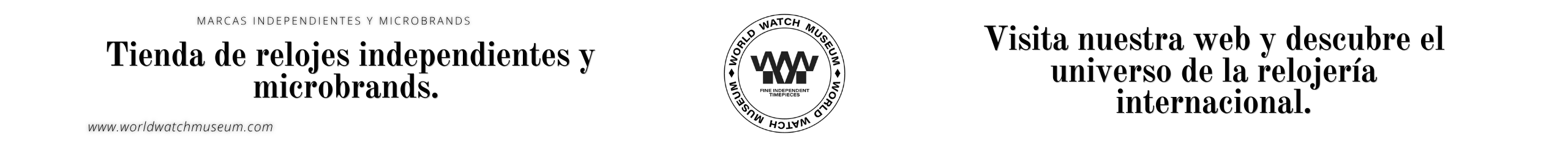 World Watch Museum — tienda de relojes independientes y microbrands